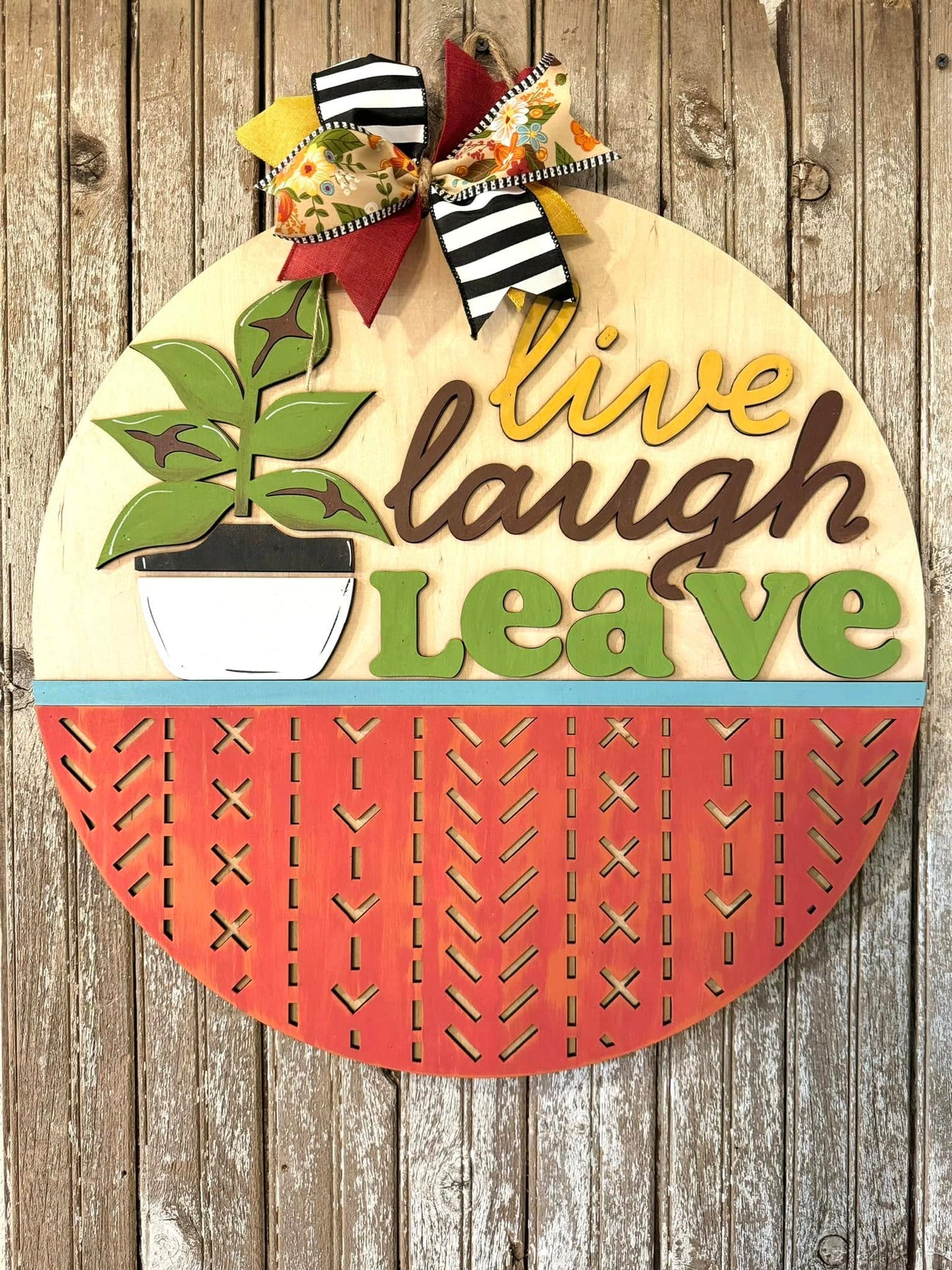 Live Laugh Leave: 3D Round Door Hanger