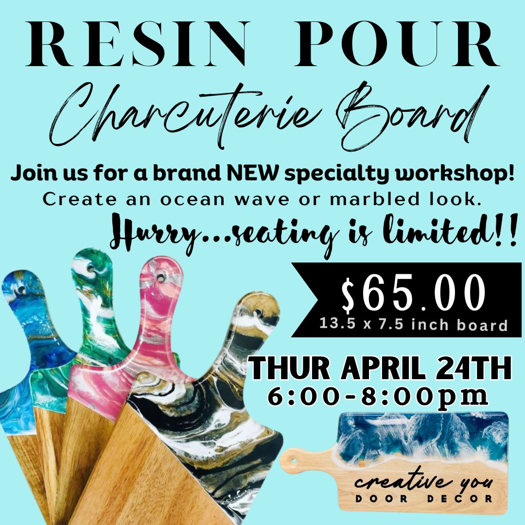 THU APRIL 24TH @ 6PM | RESIN POURED CHARCUTERIE BOARD
