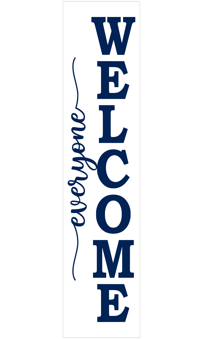 Porch Leaner | Everyone Welcome