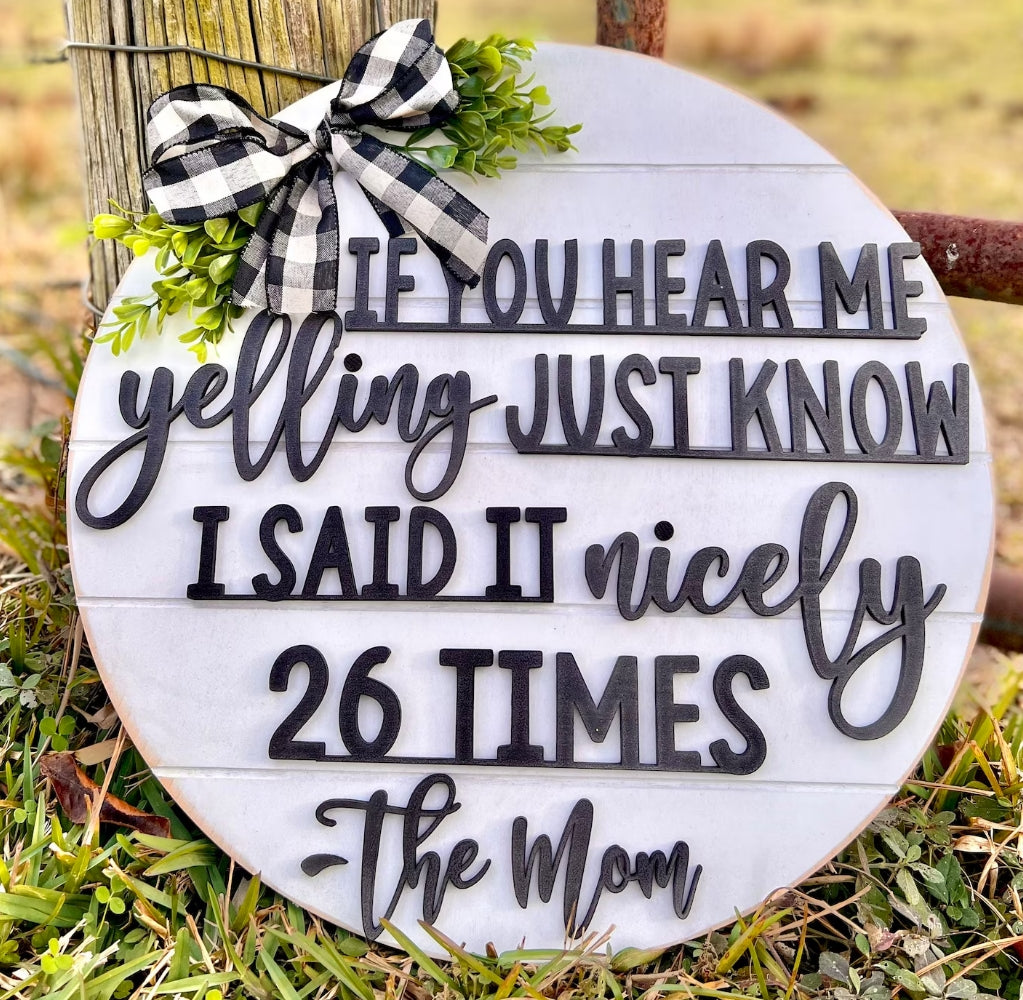 If You Hear Me Yelling: - The Mom: 3D Round Door Hanger