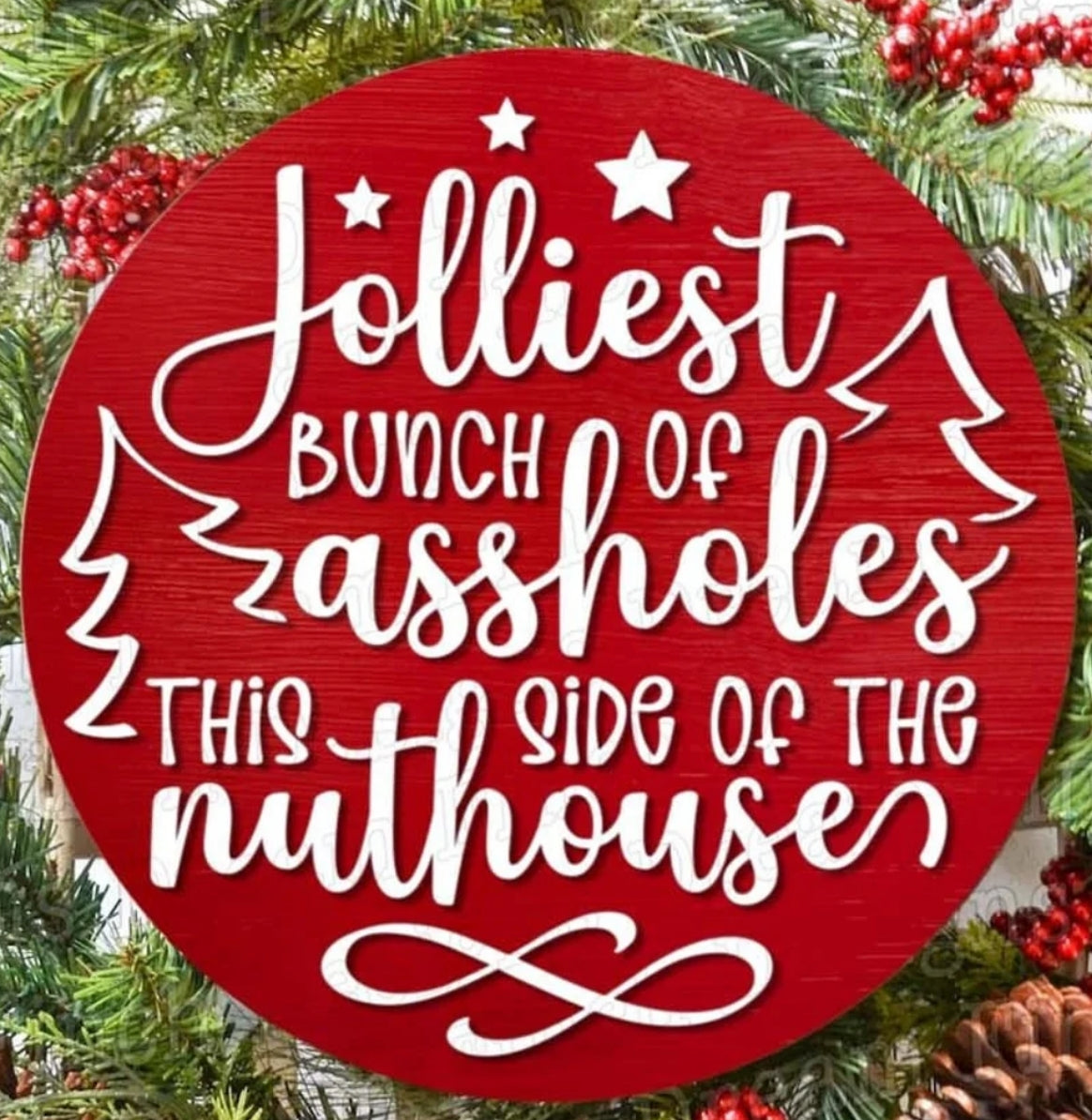 Jolliest Bunch of Assholes: 3D Round Door Hanger