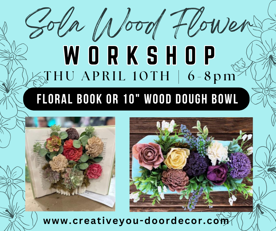 THU APR 10TH @ 6PM| SOLA WOOD FLOWER WORKSHOP