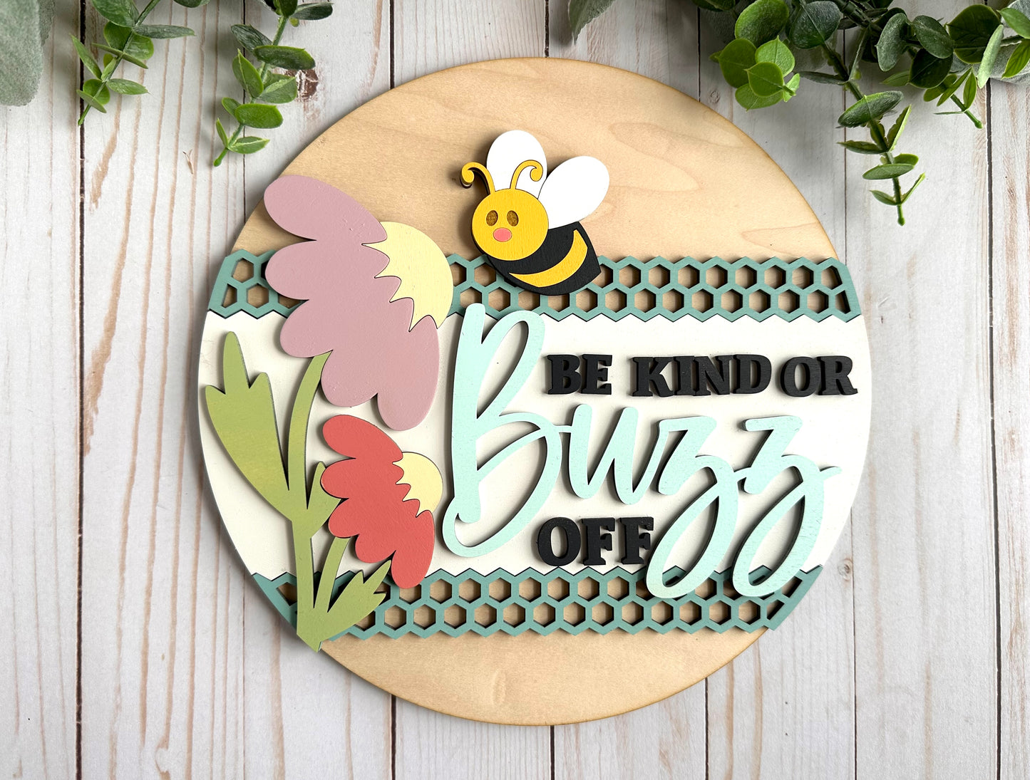 Be Kind or Buzz Off: 3D Round Door Hanger