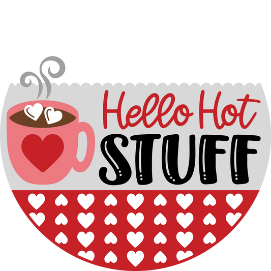Hello Hot Stuff Mug Valentine's Day: 3D Round Door Hanger