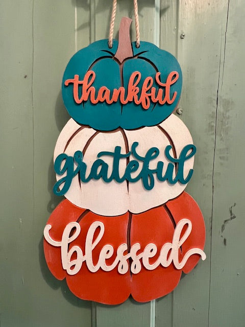 Thankful - Grateful - Blessed - Pumpkin Trio: 3D Door Hanger