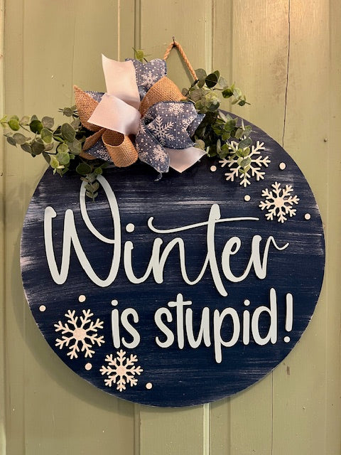 Winter is Stupid: 3D Round Door Hanger
