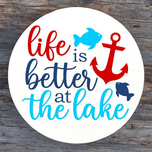 Lake is Better at the Lake w Fish & Anchor: 3D Round Door Hanger