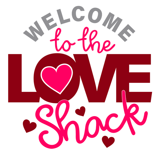 Welcome to the Love Shack Valentine's Day: 3D Round Door Hanger