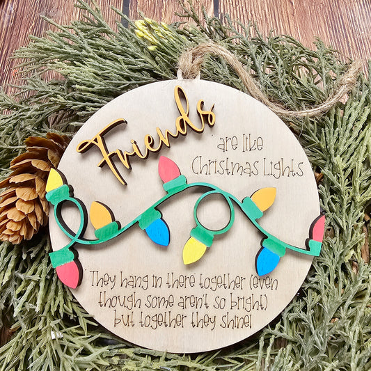 Holiday Ornament - Friends Are Like Christmas Lights