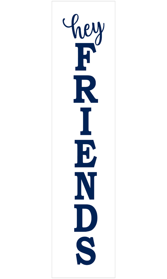 Porch Leaner | Hey Friends