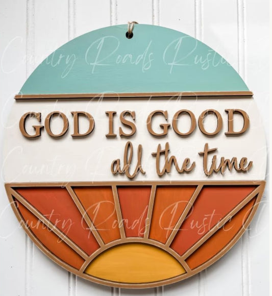 God is Good - All the Time + Sun: 3D Round Door Hanger