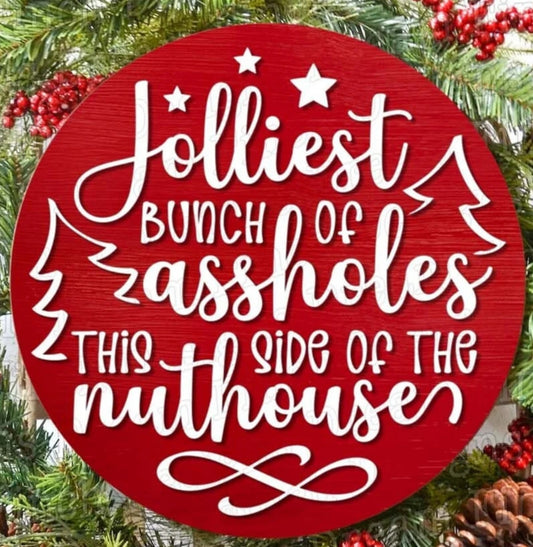 Jolliest Bunch of Assholes: 3D Round Door Hanger