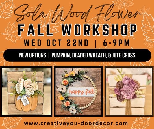 WED OCT 22ND @ 6PM | SOLA WOOD FLOWER WORKSHOP | FALL EDITION