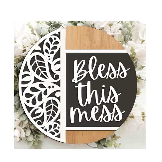 Bless This Mess: 3D Round Door Hanger